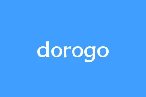 dorogo